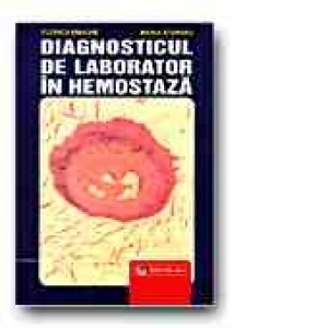 DIAGNOSTICUL DE LABORATOR IN HEMOSTAZA