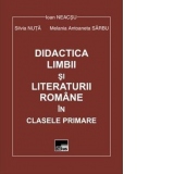 Didactica limbii si literaturii romane in clasele primare