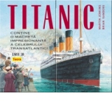 Titanic - contine o macheta impresionanta a celebrului Transatlantic - Carte 3D