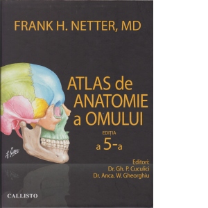 Atlas de anatomie a omului Netter. Editia a 5-a Carte Școlară