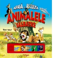 Apasa si asculta - Animalele salbatice