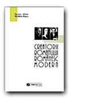 CREATORII ROMANULUI ROMANESC MODERN