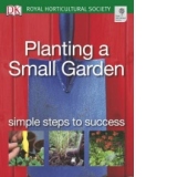 RHS Simple Steps to Success: Planting a Small Garden