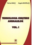 Tehnologia cresterii animalelor, volumul 1