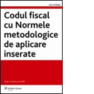 Codul fiscal cu Normele metodologice de aplicare inserate (2008)