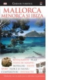 Ghid turistic Mallorca Menorca si Ibiza