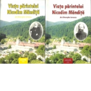 Viata parintelui Nicodim Mandita - Vol. 1 si 2