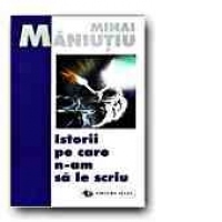 Istorii pe care n-am sa le scriu