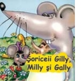 Soriceii Gilly, Milly si Gally (pliant cartonat)