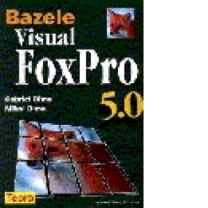 Bazele Visual FoxPro 5.0
