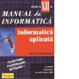 Manual de informatica pentru clasa a XII-a. Informatica aplicata