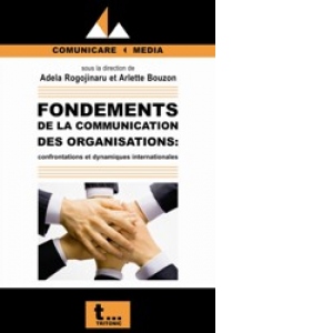 Fondements de la communication des organisations: confrontations et dynamiques internationales