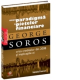 Noua paradigma a pietelor financiare - criza creditelor din 2008 si implicatiile ei