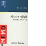 Marile religii monoteiste (reeditare)